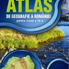 Atlas de geografie a Romaniei clasa a IV-a | Manuela Popescu