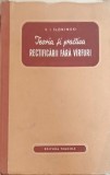 TEORIA SI PRACTICA RECTIFICARII FARA VARFURI-V.I. SLONIMSKI