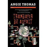 Trandafir de asfalt - Angie Thomas