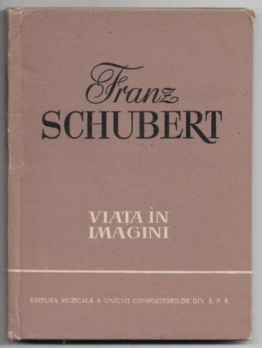 Franz Schubert - Viata in imagini