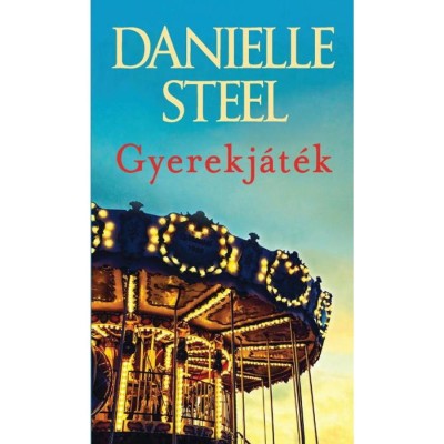 Gyerekj&amp;aacute;t&amp;eacute;k - Danielle Steel foto
