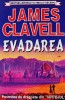 Evadarea - Roman Brosat de James Clavell (1994), 520 pagini, Editura Orizonturi, Colectia Bestsellerurile Ultimului Deceniu