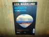 Liza Marklund -Explozii in Stockholm Ed.Trei anul 2011