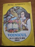carte pentru copii - voinicul cel cu cartea in mana nascut - petre ispirescu - din anul 1984 - format mare