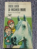 EDUARD JURIST - DUTU, LUCU SI VACANTA MARE, 1982, 260 pag, stare buna
