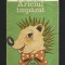 ARICI / ARICIUL &Icirc;MPĂRAT DE OTILIA CAZIMIR - CARTE DE COLORAT PENTRU COPII CU ILUSTRAȚII COLOR ȘI VERSURI - EDITURA ION CREANGĂ