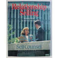 RELATIONSHIP SELLING , BUILDING TRUST TO SELL YOUR SERVICE by KAREN JOHNSTON , JEAN WITHERS , 1992