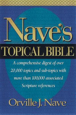 Nave&#039;s Topical Bible-KJV