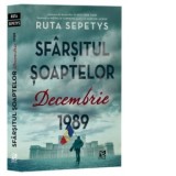 Sfarsitul soaptelor. Decembrie 1989 - Gabriela Stoica, Ruta Sepetys