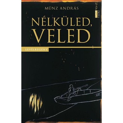 N&amp;eacute;lk&amp;uuml;led, Veled - M&amp;uuml;nz Andr&amp;aacute;s foto
