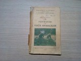 POVESTIRI DIN VIATA ANIMALELOR - Raul Calinescu - 1940, 151 p.