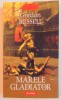 MARELE GLADIATOR de GORDON RUSSELL , 2007 *PREZINTA SUBLINIERI IN TEXT