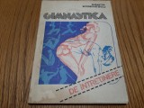 GIMNASTICA DE INTRETINERE - Gineta Stoenescu (autograf) - 1987, 203 p., Alta editura
