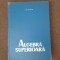 Gheorghe Pic - Algebra superioara