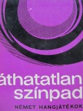 Lathatatlan szinpad - nemet hangjatekok