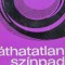 Lathatatlan szinpad - nemet hangjatekok