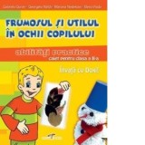 Frumosul si utilul in ochii copilului - abilitati practice (caiet pentru clasa a II-a) - INVATA CU DOXI