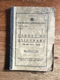 Carnet de Asigurare 1940 - 1943, Casa de Asigurari Campina 1 / CD1P
