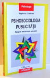PSIHOSOCIOLOGIA PUBLICITATII de SEPTIMIU CHELCEA , 2012