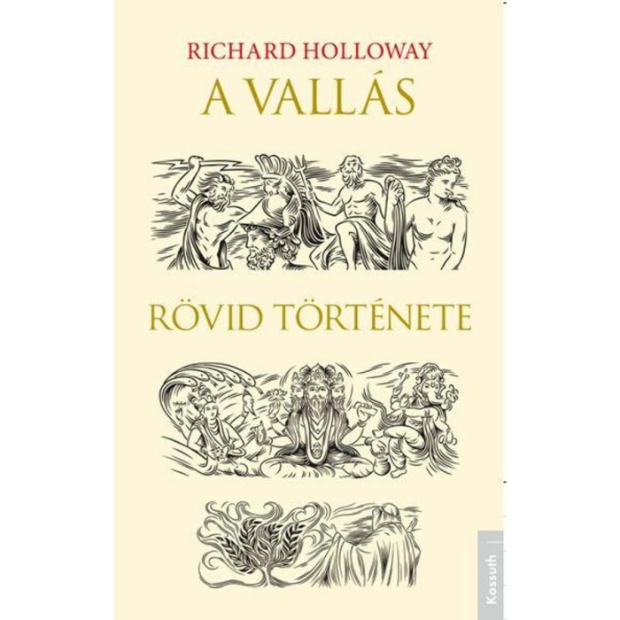A vall&aacute;s r&ouml;vid t&ouml;rt&eacute;nete - Richard Holloway