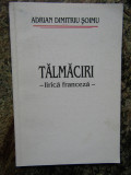 Talmaciri - lirica franceza - ADRIAN DIMITRIU SOIMU