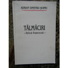 Talmaciri - lirica franceza - ADRIAN DIMITRIU SOIMU