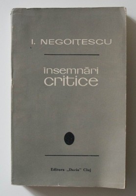 I. Negoițescu - &amp;Icirc;nsemnări critice foto