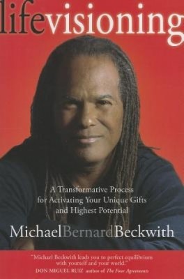 Life Visioning: A Transformative Process for Activating Your Unique Gifts and Highest Potential foto