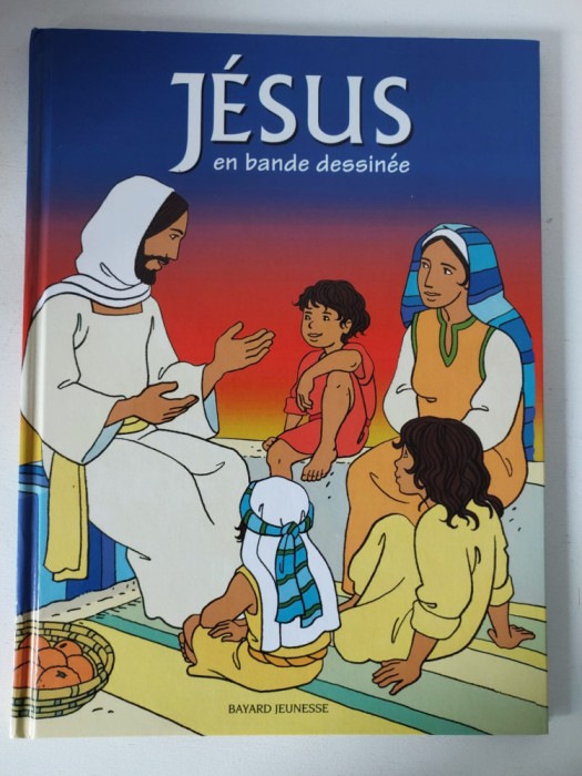 BD J&eacute;sus en bande dessin&eacute;e, Bayard Jeaunesse, Benzi desenate limba franceza