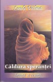AS - LUULE VIILMA - CALDURA SPERANTEI, INVATA SA TE IERTI