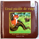 URSUL PACALIT DE VULPE - POVESTI PENTRU CEI FOARTE MICI , ilustrate de N. TONITA