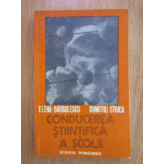 Elena Barbulescu - Conducerea stiintifica a scolii (1977)