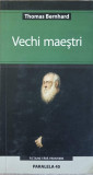 VECHI MAESTRI-THOMAS BERNHARD