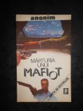 MARTURIA UNUI MAFIOT. MAFIA SE DEZVALUIE
