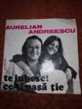 Aurelian Andreescu Te Iubesc ! / Ce-ti Pasa tie single vinil vinyl 7&rdquo;