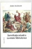 Semnificatia actuala a cuvintelor Mantuitorului - pr. Petru Sălăgeanu, ed. Etnous, 2012