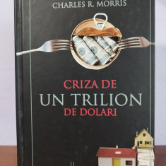 Charles R Morris – Criza de un trilion de dolari