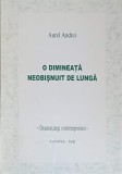 O Dimineata Neobisnuita de Lunga - Aurel Andrei, Teatru, Canova, 2004, Romana, 54 pagini