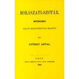 Bor&aacute;szati-sz&oacute;t&aacute;r - Betűrendben, kellő magyar&aacute;zattal ell&aacute;tva - Gy&uuml;rky Antal
