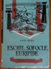 Eschil Sofocle Euripide - Liviu Rusu ,539181 foto