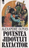 AS - ALEXANDRE DUMAS - POVESTEA JIDOVULUI RATACITOR