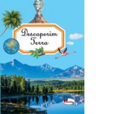 Descoperim Terra - Aurelia Ulici, Emilie Beaumont