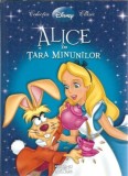 Alice in Tara Minunilor. Colectia Disney Clasic