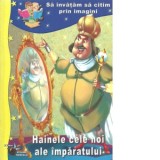 Sa invatam sa citim prin imagini: Hainele cele noi ale imparatului