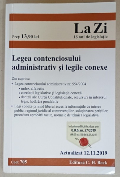 LEGEA CONTENCIOSULUI ADMINISTRATIV SI LEGILE CONEXE , ACTUALIZAT 12.11.2019