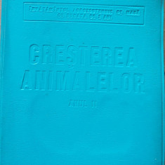 CRESTEREA ANIMALELOR: MANUAL ANUL II (ED. AGRO SILVICA, 1963)
