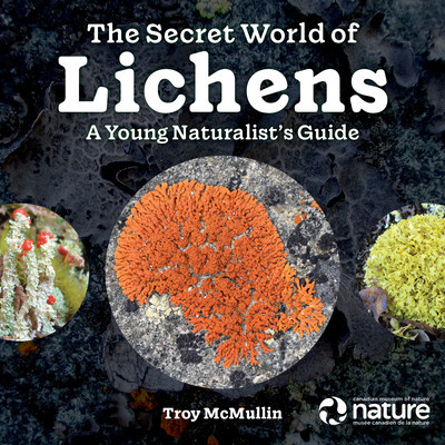The Secret World of Lichens: A Young Naturalist&amp;#039;s Guide foto