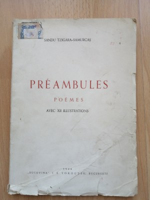 Sandu Tzigara-Samurcas - Preambules - Poemes - 1944 - cu dedicatia autorului foto