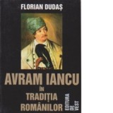 Avram Iancu in traditia romanilor (Editia a doua, revazuta si adugita) - Florian Dudas
