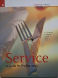Service. A Guide for Professionals &ndash; Maria &amp; Heinz Gartlgruber. Carte profesionala